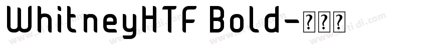 WhitneyHTF Bold字体转换